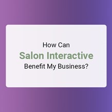 How Can Salon Interactive Benefit My Business?